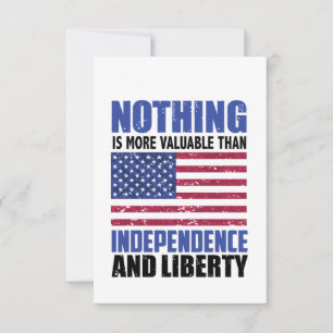 Nothing is more valuable than Independence and lib