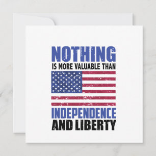Nothing is more valuable than Independence and lib Invitation
