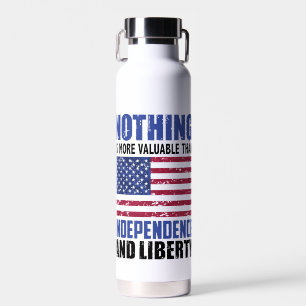 Nothing is more valuable than Independence and lib Water Bottle