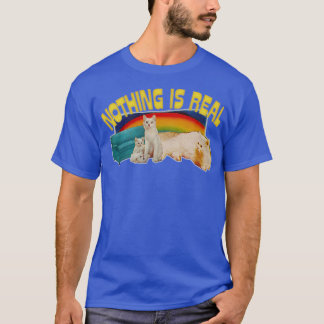 Nothing Is Real Nihilist Rainbow Cats Design T-Shirt