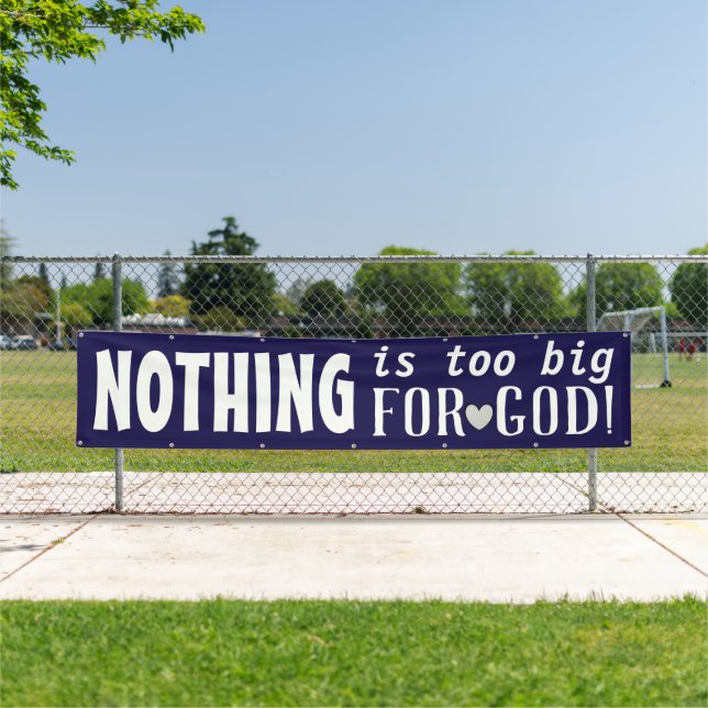 NOTHING is too big for GOD Cute Inspirational Blue Banner (Insitu)