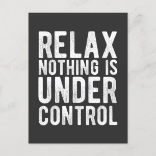 nothing is under control postcard