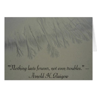 "Nothing lasts forever, not eve...