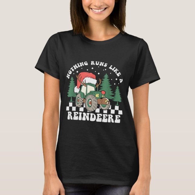 Nothing Runs Like A Reindeer Funny Christmas Famil T-Shirt (Front)