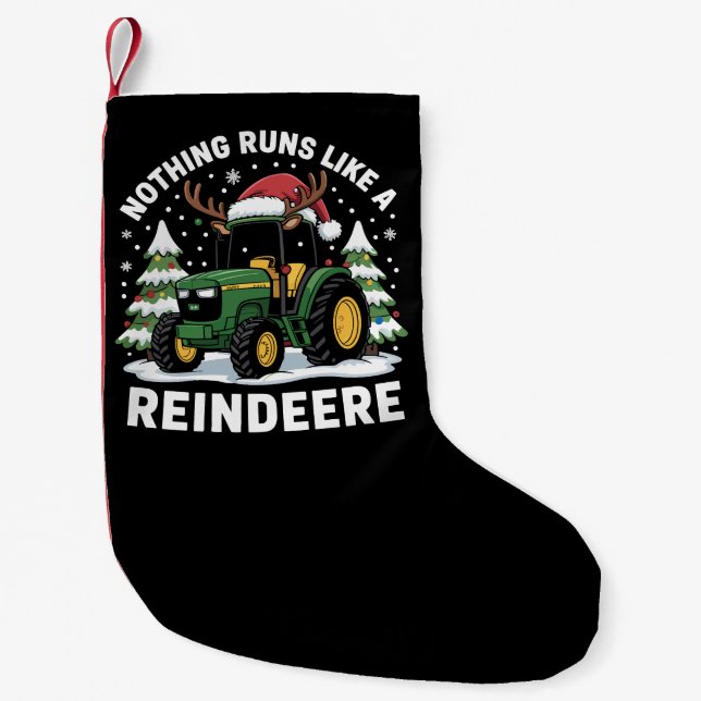 Nothing Runs Like A Reindeere Christmas Tractor  Small Christmas Stocking (Front)