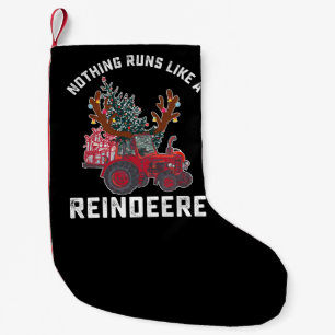 Nothing Runs Like A Reindeere Tractor Reindeer Small Christmas Stocking
