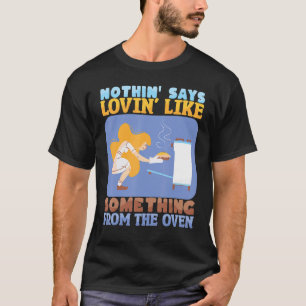 Nothing Says Loving Like Baking Bakery Donut Cake T-Shirt