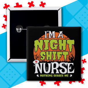 Nothing Scares Funny Halloween Night Shift Nurse 2 Inch Square Button