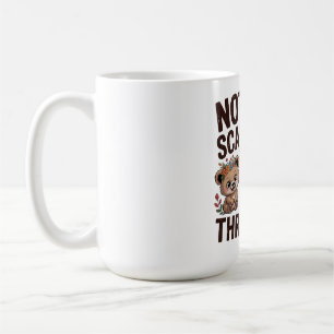 Nothing Scares Me, I Have Three Kids Coffee Mug