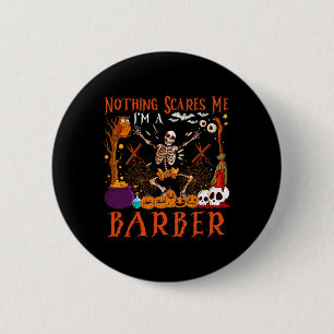 Nothing Scares Me I'm A Rber Halloween Skeleton 2 Inch Round Button