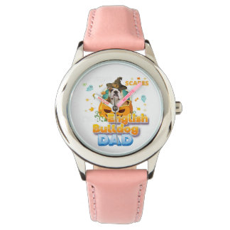 Nothing Scares Me Im An English Bulldog Dad Watch