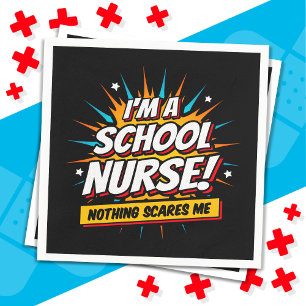 Nothing Scares Me School Nurse Appreciation Napkin