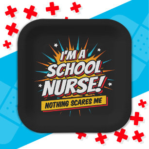 Nothing Scares Me School Nurse Appreciation Paper Plate