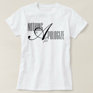 "Nothing to Apologize for" aesthetic affirmation T-Shirt
