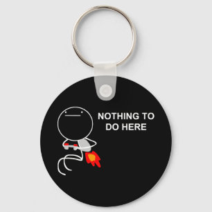 Nothing To Do Here - Black Keychain