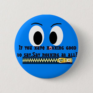Nothing to say! 2 inch round button