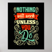Nothing Will Work Unless You Do Motivational