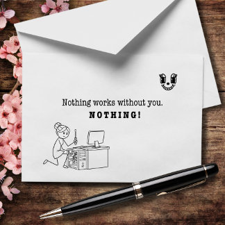 Nothing Works Without You. Nothing. Thank You Card