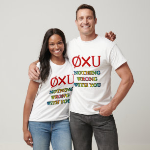 Nothing Wrong with You T-Shirt