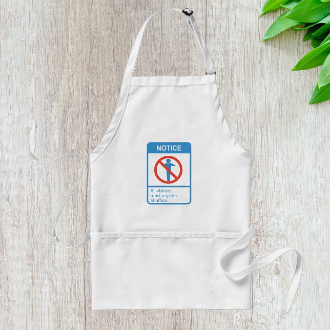 Notice All Visitors Standard Apron (Creator Uploaded)