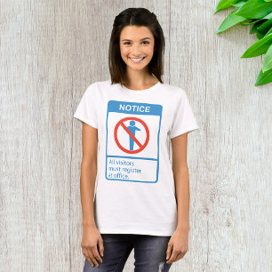 Notice All Visitors T-Shirt