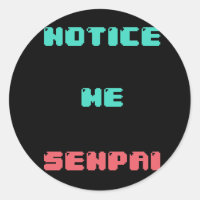 Notice Me Senpai autocollant