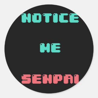 Notice Me Senpai autocollant