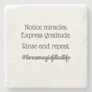 "Notice Miracles" stone coaster (B)