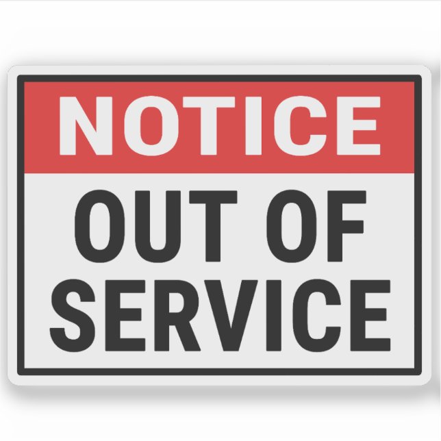 Notice Out Of Service (Front)