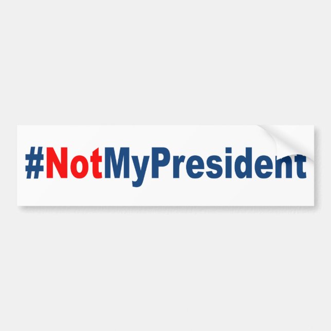 #NotMyPresident Bumper Sticker (Front)