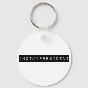 #notmypresident keychain