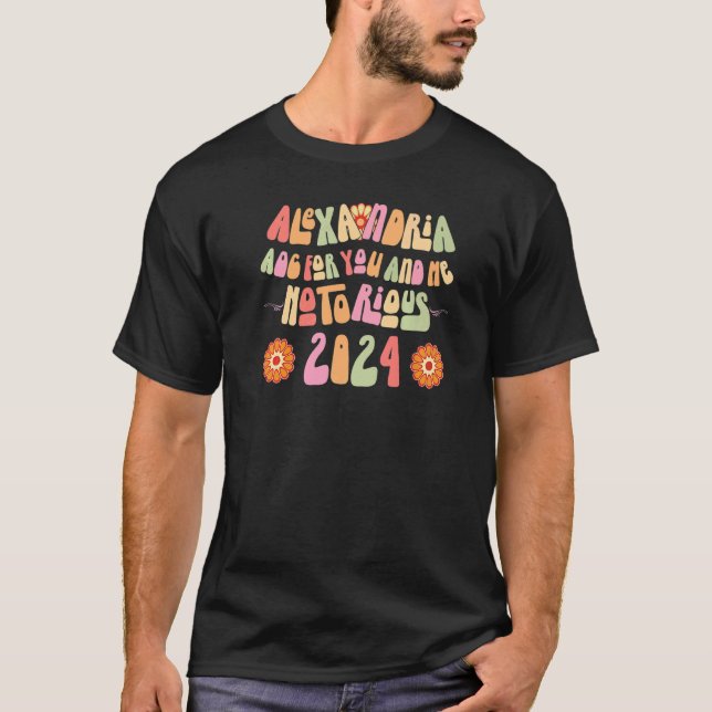 Notorious AOC For You and Me 2024 Retro Alexandria T-Shirt (Front)