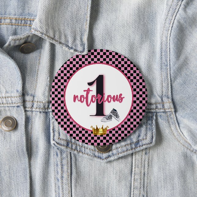 Notorious One| PINK 90's Hip Hop 1st Birthday 4 Inch Round Button (In Situ)