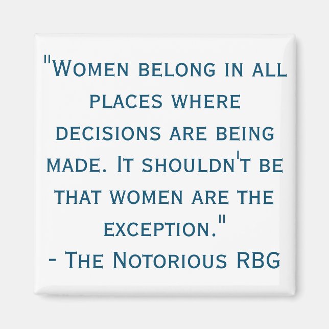Notorious RBG Quote Magnet (Front)