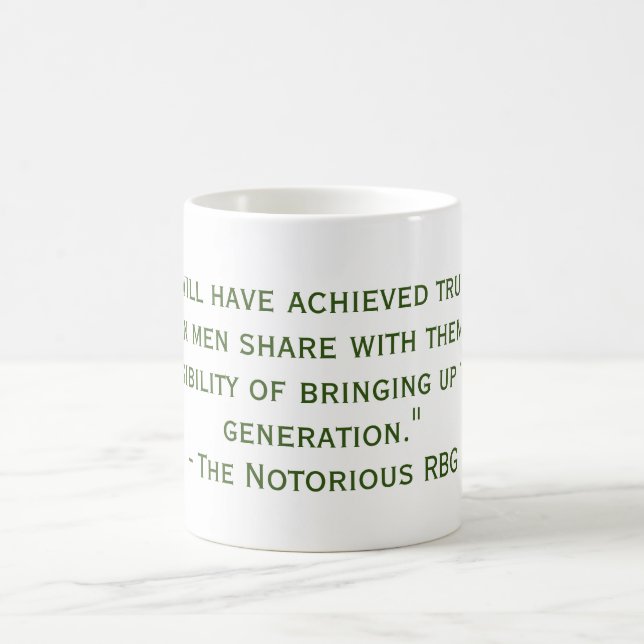 Notorious RBG Quote  Mug (Center)