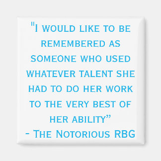 Notorious RBG Rememberd Quote Magnet