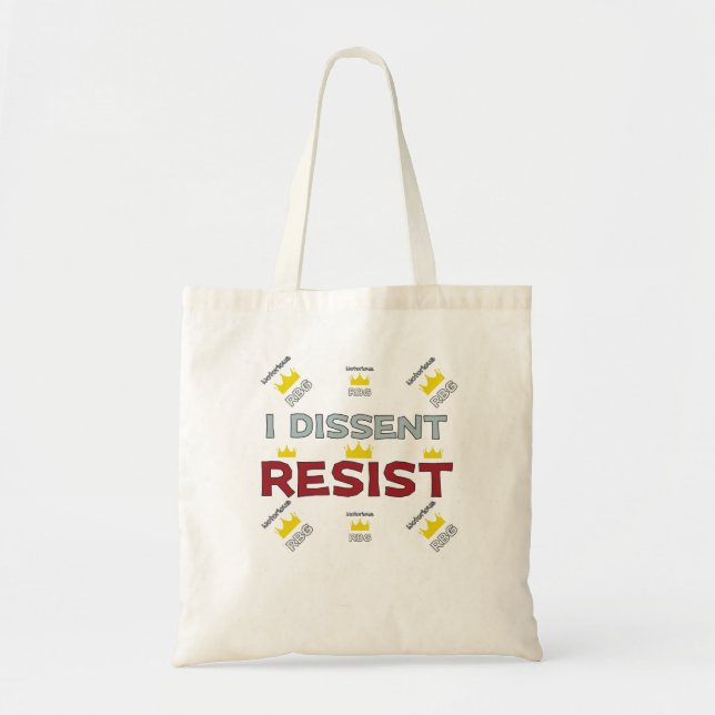 Notorious RBG Supreme Support I Dissent Resist Tote Bag (Front)