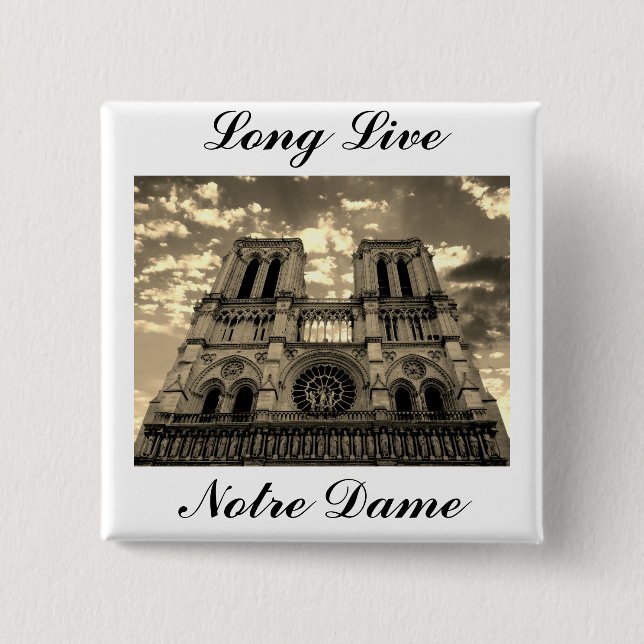 Notre Dame Paris France Cathedral Long Live 2 Inch Square Button (Front)