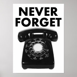 N'oubliez jamais Rotary Phone Drôle Poster