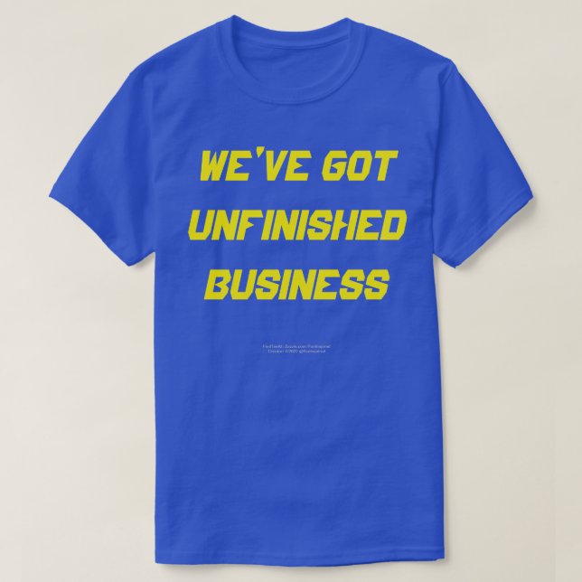 NOUS AVONS UN T-shirt D'AFFAIRES INFINI (Design devant)