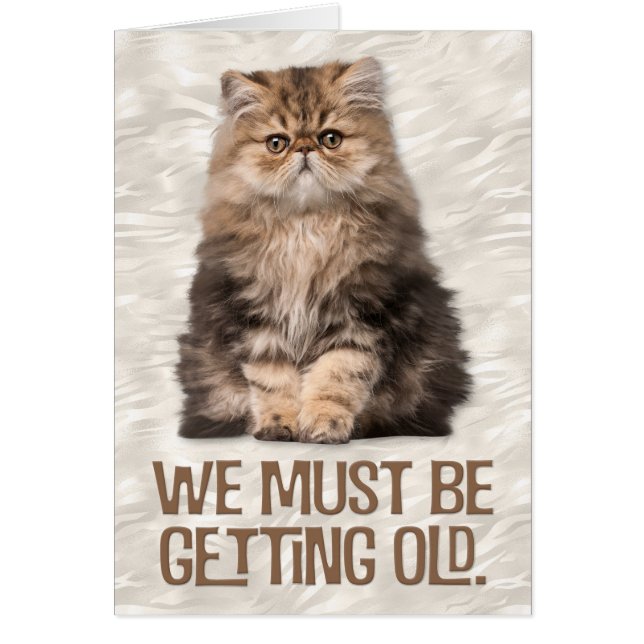 "Nous devons vieillir" Anniversaire du Chat-Lover (Devant)