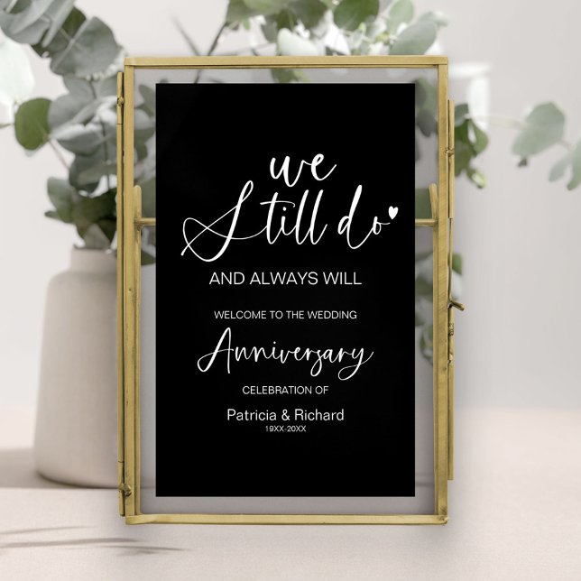 Nous Faisons Encore Mariage Anniversaire Affiche d (Créateur téléchargé)