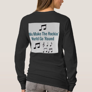 Nous faisons tourner le monde qui rock T-Shirt