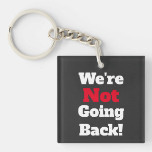 Nous ne reviendrons pas ! Porte-clé