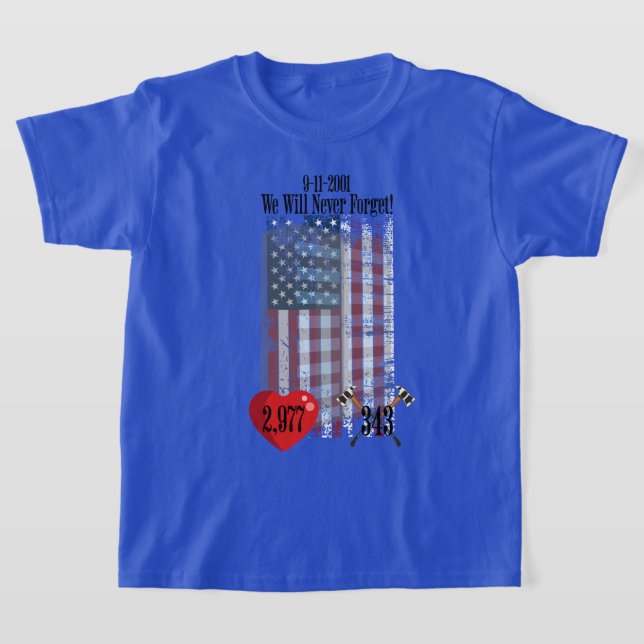 "Nous N'Oublierons Jamais ! 11/09/2001" T-shirt ga (Poser)