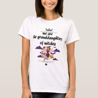 nous sommes les petites-filles du t-shirt des sorc