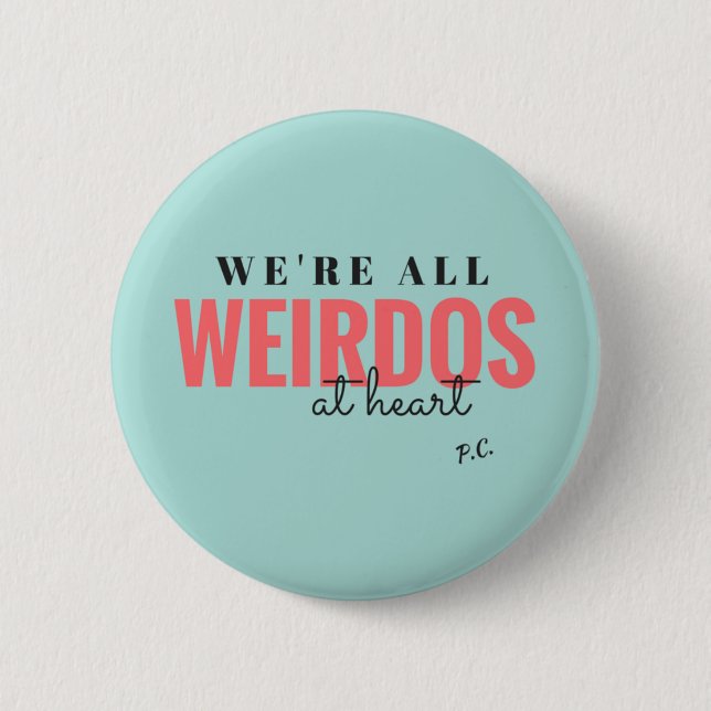 Nous sommes tous des Weirdos au Heart Badge (Bleu) (Devant)