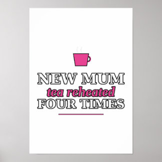 Nouvelle Maman : Affiche Thé Réchauffé Quatre Fois