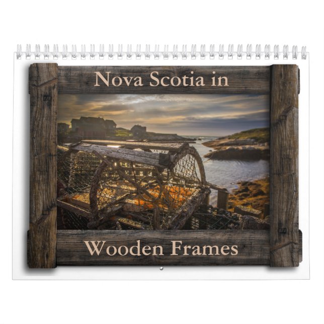 Nova Scotia in Wooden Frames Calendar (Cover)
