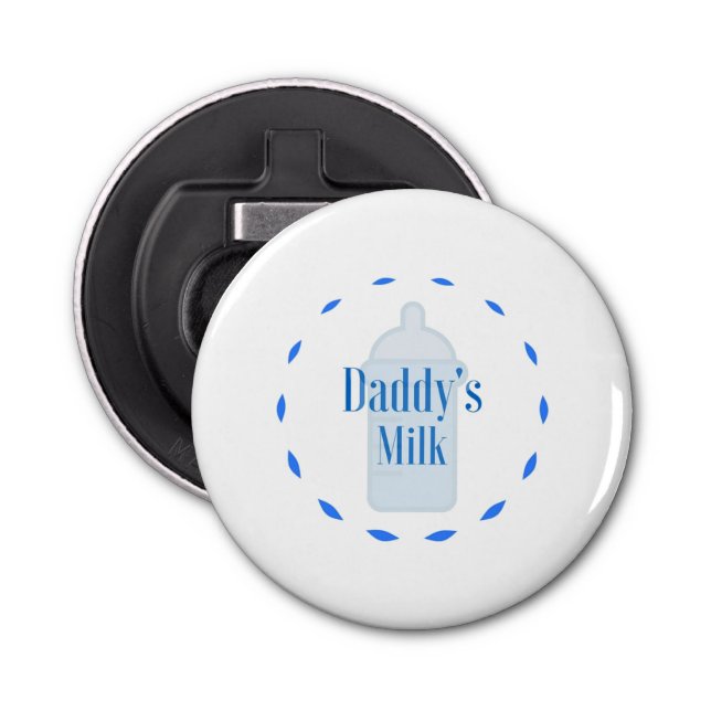 Novelty Bottle Opener - Daddy's Milk (Front)
